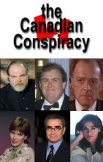 Watch The Canadian Conspiracy M4ufree