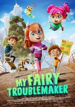 Watch My Fairy Troublemaker Fmovies