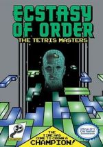 Watch Ecstasy of Order: The Tetris Masters 2kmovies