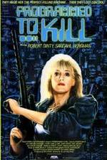 Watch Programmed to Kill Zoechip