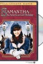 Watch Samantha An American Girl Holiday M4ufree