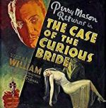 Watch The Case of the Curious Bride Zoechip