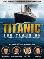 Watch Titanic: 100 Years On Gomovies