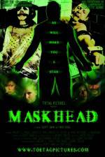 Watch Maskhead 2kmovies