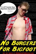 Watch No Burgers for Bigfoot 2kmovies