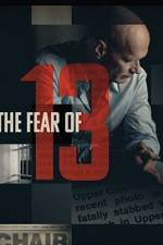 Watch The Fear of 13 Soap2day