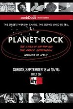 Watch Planet Rock: The Story of Hip-Hop and the Crack Generation Movie4k