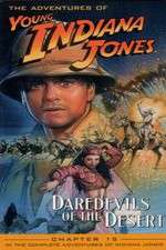 Watch The Adventures of Young Indiana Jones: Daredevils of the Desert Goojara