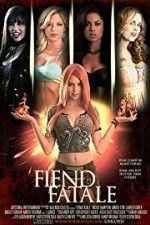 Watch Fiend Fatale Fmovies