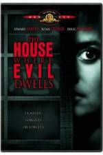 Watch The House Where Evil Dwells Zoechip