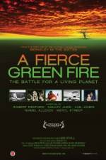 Watch A Fierce Green Fire M4ufree