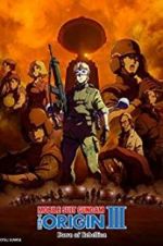 Watch Mobile Suit Gundam: The Origin III - Dawn of Rebellion M4ufree