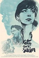 Watch Kate Can\'t Swim M4ufree