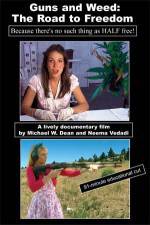 Watch Guns and Weed The Road to Freedom Goojara