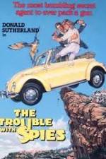 Watch The Trouble with Spies M4ufree