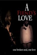 Watch A Fiend\'s Love 2kmovies