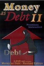 Watch Money as Debt II Promises Unleashed Zoechip