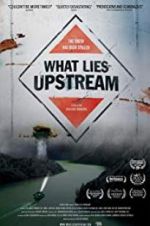 Watch What Lies Upstream Goojara
