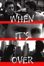 Watch When It's Over 2kmovies