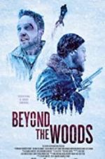 Watch Beyond the Woods 2kmovies