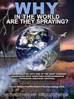 Watch WHY in the World Are They Spraying? Fmovies