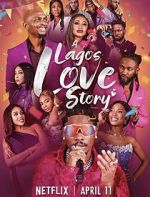 Watch A Lagos Love Story Goojara