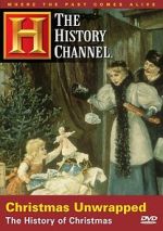 Watch Christmas Unwrapped: The History of Christmas Gomovies