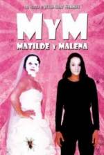 Watch M y M: Matilde y Malena 2kmovies
