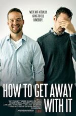 Watch How to Get Away with It Movie4k