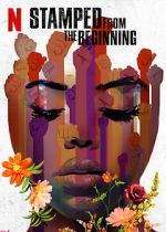 Watch Stamped from the Beginning Movies123