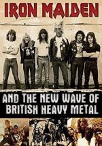 Watch Iron Maiden and the New Wave of British Heavy Metal 123movies