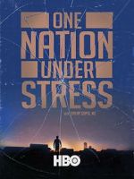 Watch One Nation Under Stress Fmovies