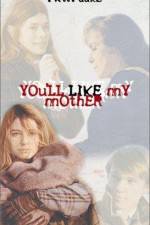 Watch You'll Like My Mother M4uhd
