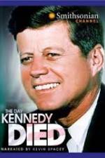 Watch The Day Kennedy Died M4uhd