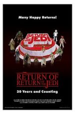 Watch The Return of Return of the Jedi: 30 Years and Counting Moviesjoy