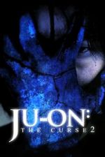 Watch Ju-on: The Curse 2 Gomovies