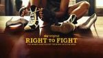 Watch Right to Fight M4uhd