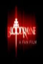 Watch BloodRayne: A Fan Film 2kmovies