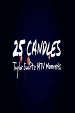 Watch 25 Candles: Taylor Swifts MTV Moments Soap2day