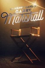 Watch The Happy Days of Garry Marshall Gomovies