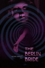 Watch The Berlin Bride Goojara