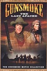 Watch Gunsmoke: The Last Apache M4uhd
