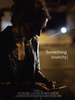 Watch Something Crunchy (Short 2017) Zoechip