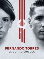Watch Fernando Torres: El ltimo Smbolo Gomovies
