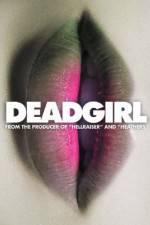 Watch Deadgirl Zoechip