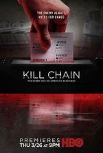 Watch Kill Chain: The Cyber War on America\'s Elections Gomovies