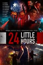 Watch 24 Little Hours Moviesjoy