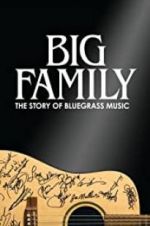 Watch Big Family: The Story of Bluegrass Music Moviesjoy