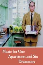 Watch Music for One Apartment and Six Drummers 2kmovies