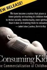 Watch Consuming Kids: The Commercialization of Childhood Zoechip